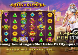 Tips Menang Keuntungan Slot Gates Of Olympus Terbaik